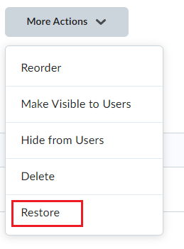 More actions, Reorder , Make visible to users . Hide from users, Delete , Restore 