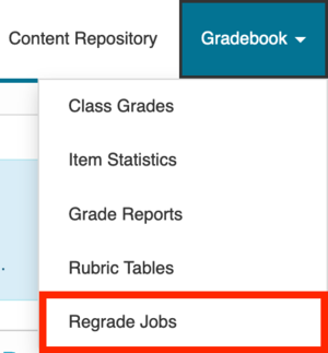 Find the "Regrade Jobs" in the "Gradebook"