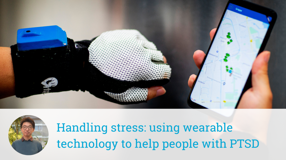 Research Xueliang Li: Handling stress: using wearable technology to help people with PTSD