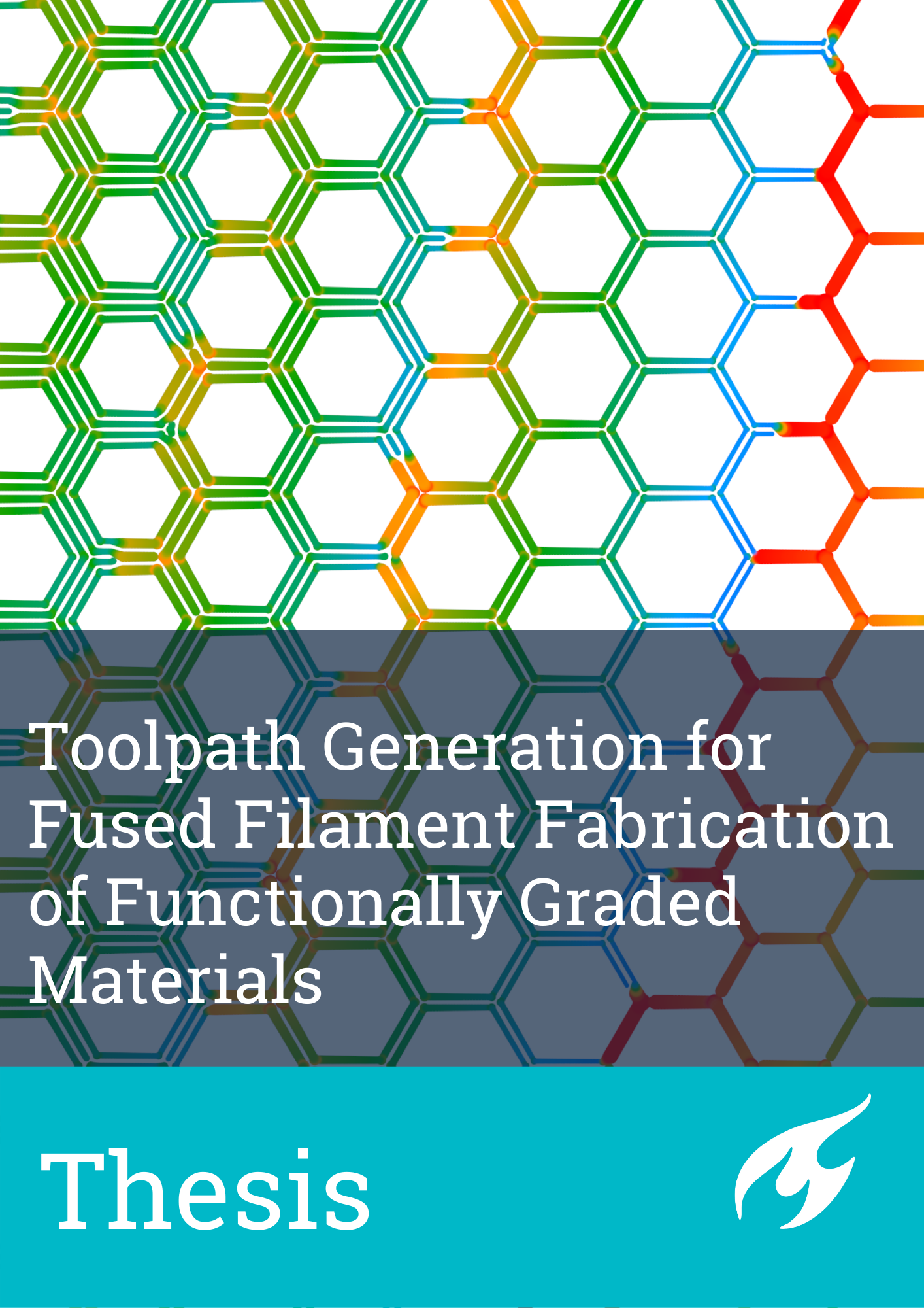 [Translate to English:] Thesis, titled "Toolpath Generation for Fused Filament Fabrication of Functionally Graded Materials"